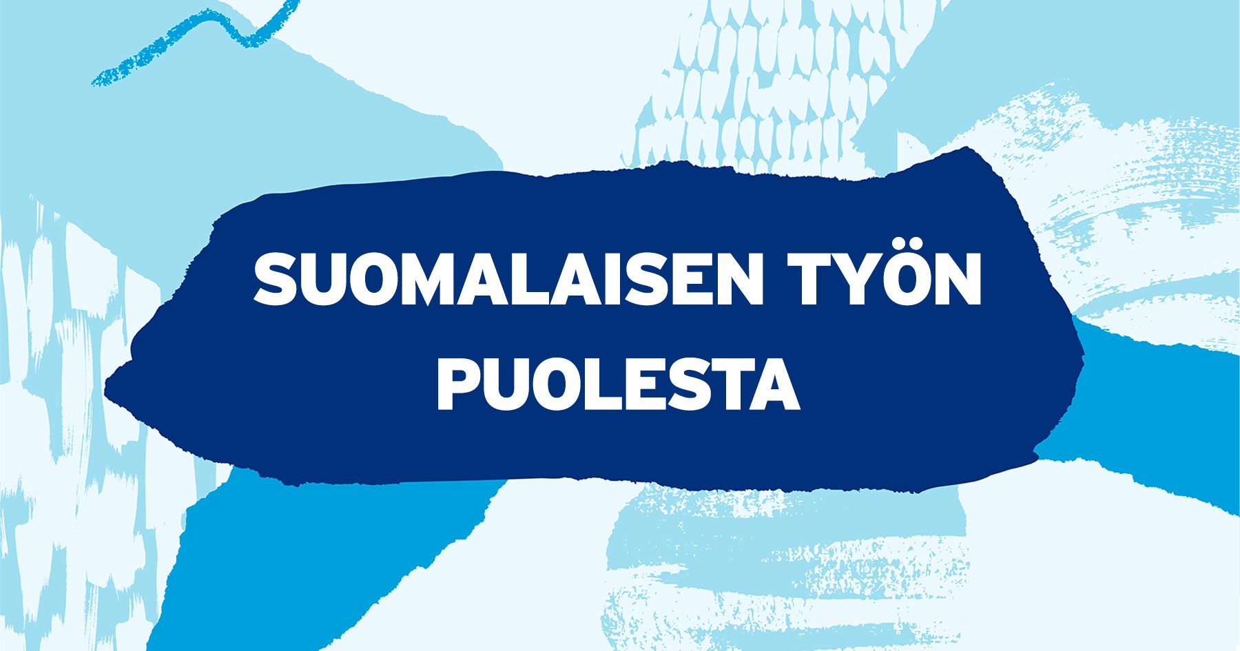 Suomalaisen Tyon Puolesta Suomalaisen Tyon Liitto